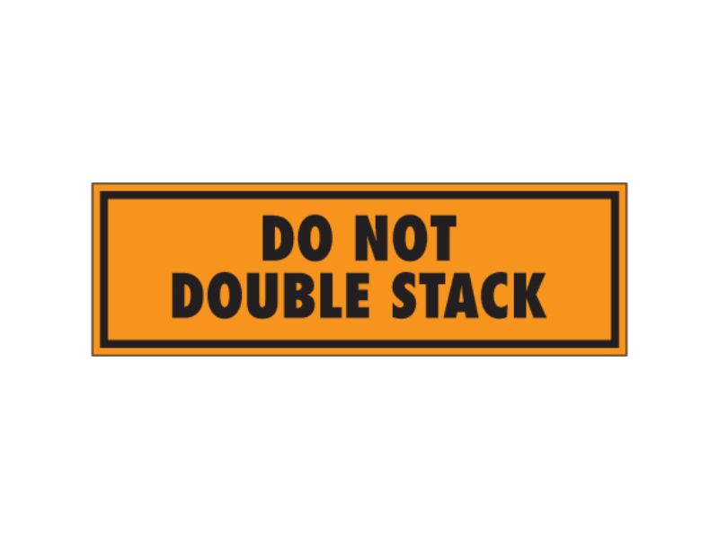 Do Not Double Stack Fluorescent Orange Labels